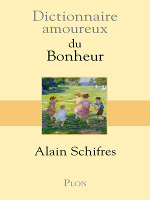 cover image of Dictionnaire amoureux du Bonheur